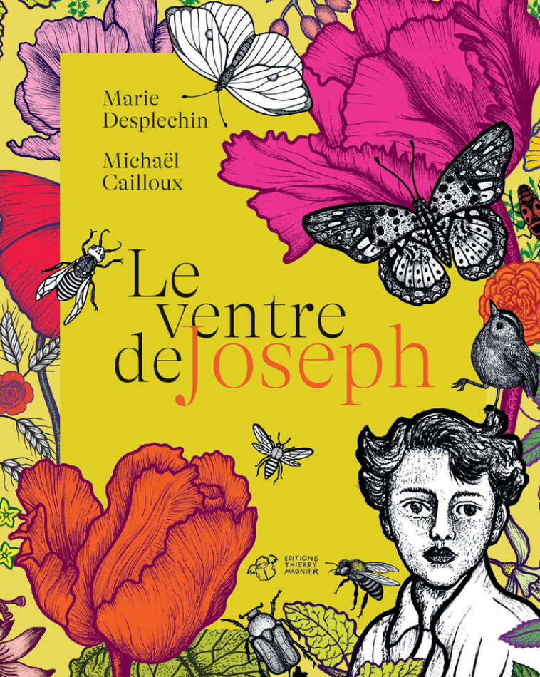 Le ventre de Joseph - Marie Desplechin, Michael CAILLOUX - THIERRY MAGNIER