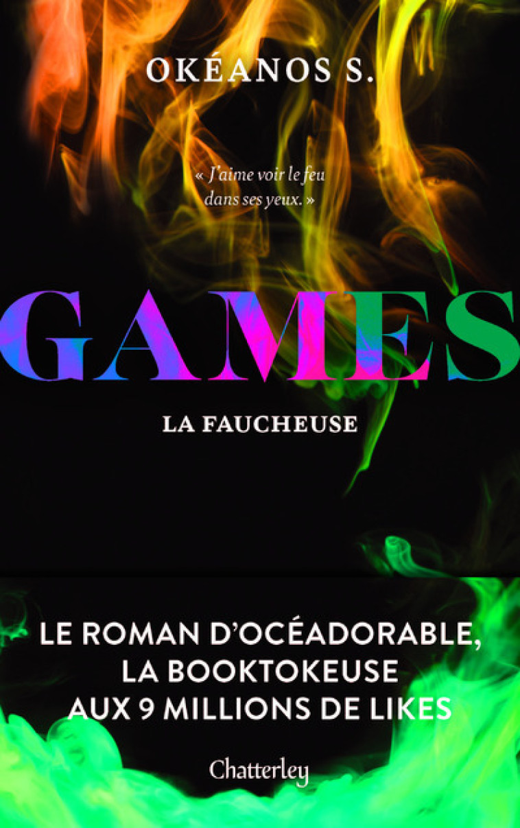 Games - Tome 2 La Faucheuse - Okéanos S. - CHATTERLEY