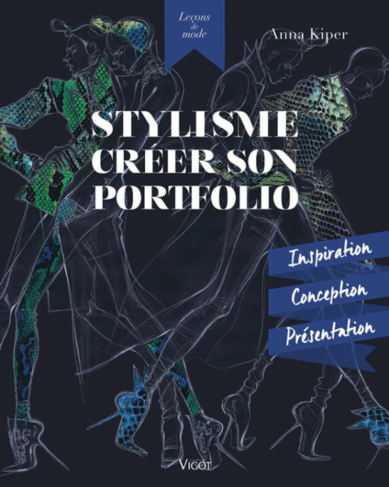 Stylisme créer son portfolio - Anna Kiper - VIGOT