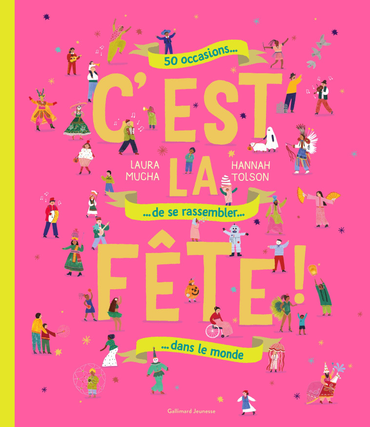 C'est la fête ! -  LAURA MUCHA, Laura Mucha - GALLIMARD JEUNE