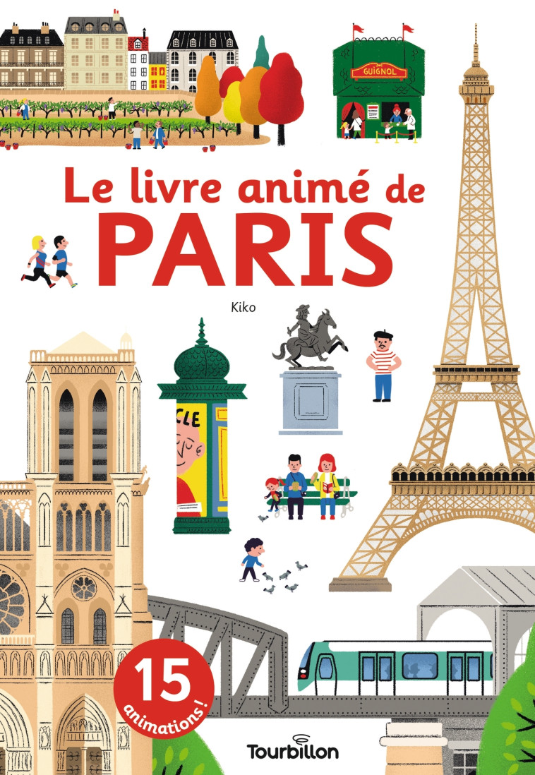 Le livre animé de Paris - Nicolas Archieri, Kiko Kiko,  Kiko - TOURBILLON