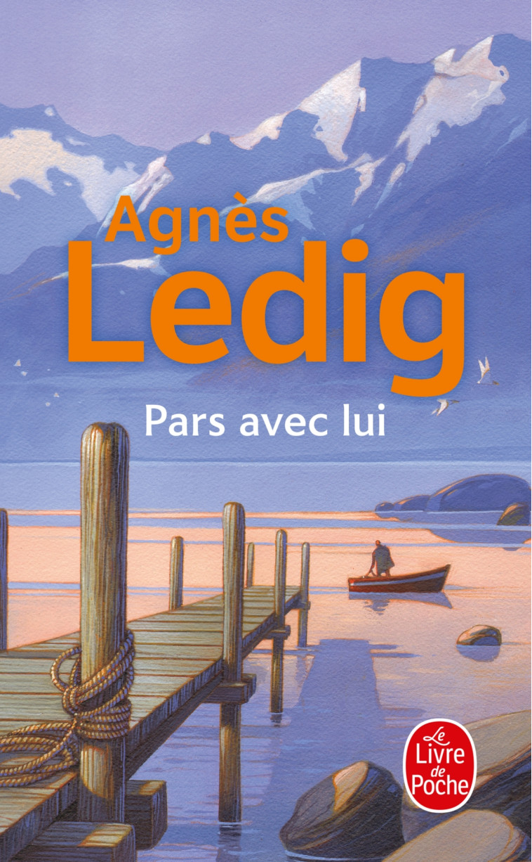 Pars avec lui - Agnès Ledig - LGF