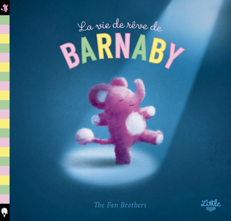 Le Vie de rêve de Barnaby -  Fan Devin,  Fan Eric,  Fan Terry - LITTLE URBAN