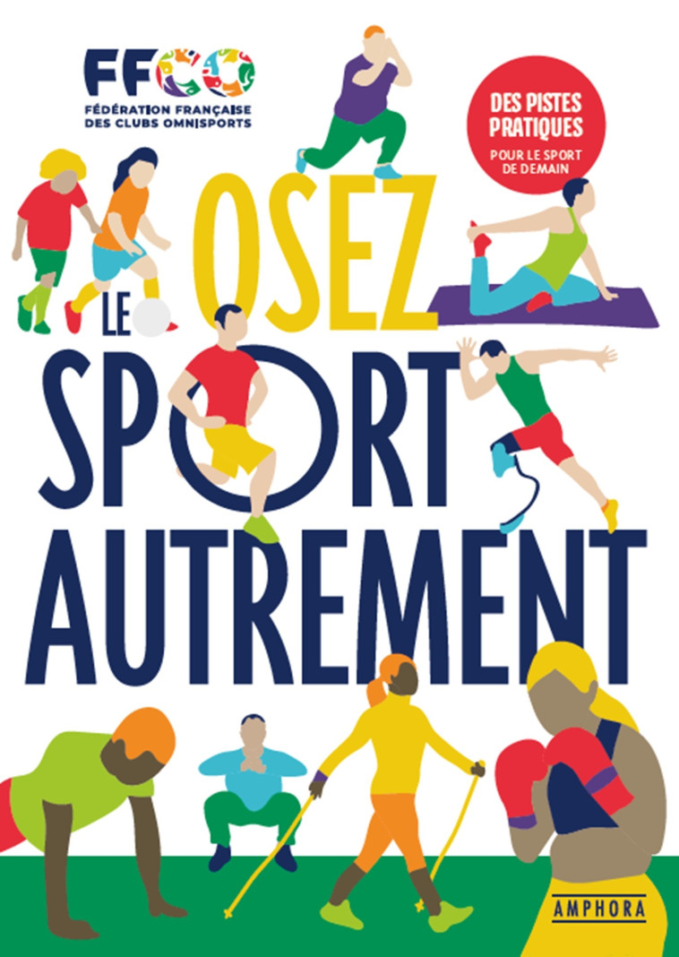 Osez le sport autrement - Ali Kada, Gérard Perreau-Bezouille - AMPHORA