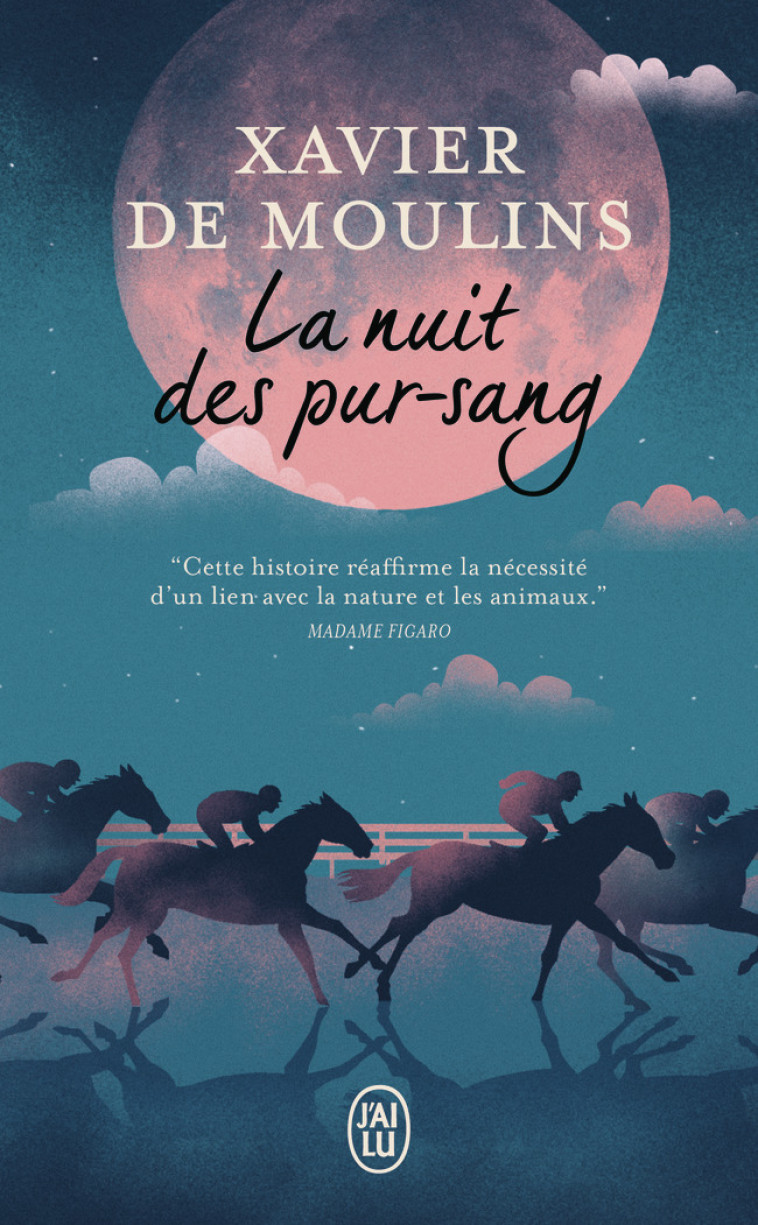 La nuit des pur-sang - Xavier de Moulins - J'AI LU