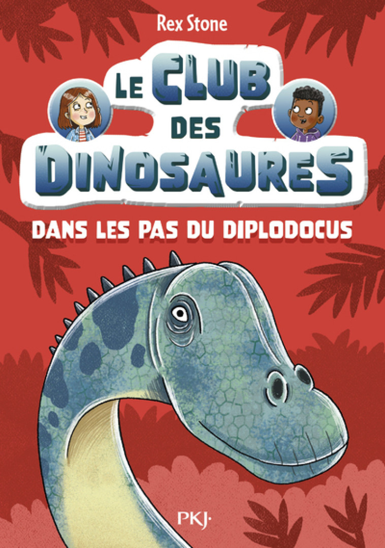 Le club des dinosaures - Tome 04 Dans les pas du diplodocus - Rex Stone, Frédérique Fraisse - POCKET JEUNESSE