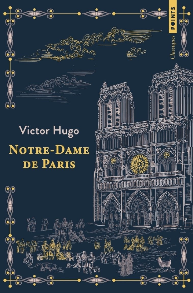 Notre-Dame de Paris - Victor Hugo - POINTS