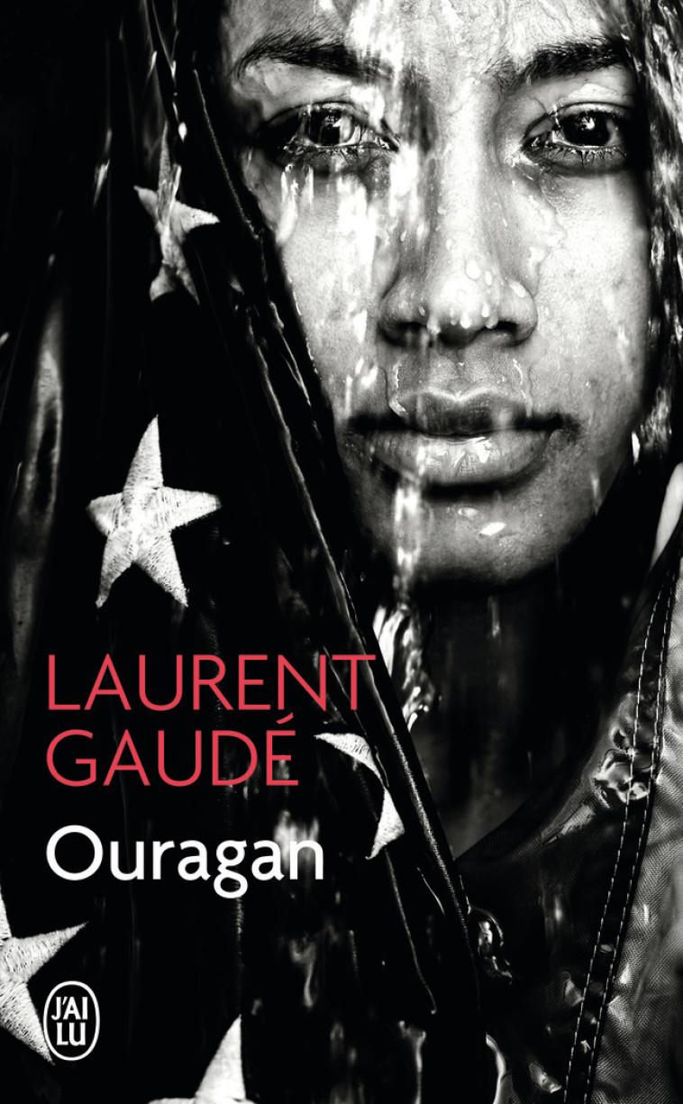 Ouragan - Laurent Gaudé - J'AI LU