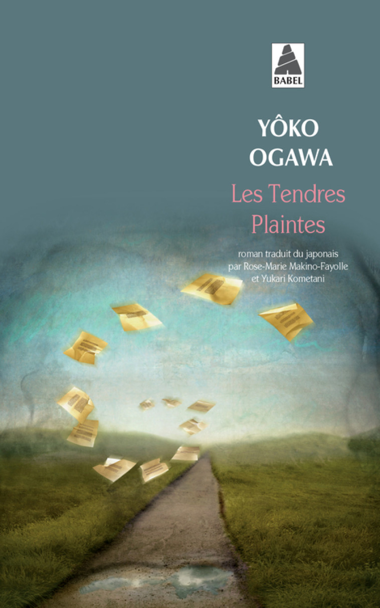 Les Tendres Plaintes - Yôko Ogawa, Yukari Kometani, Rose-Marie Makino-Fayolle - ACTES SUD