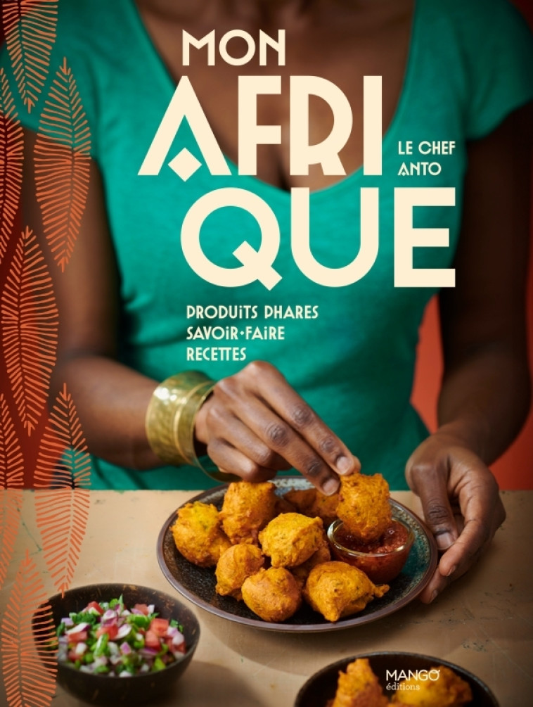 Mon Afrique - Anto Cocagne, Aline Princet - MANGO