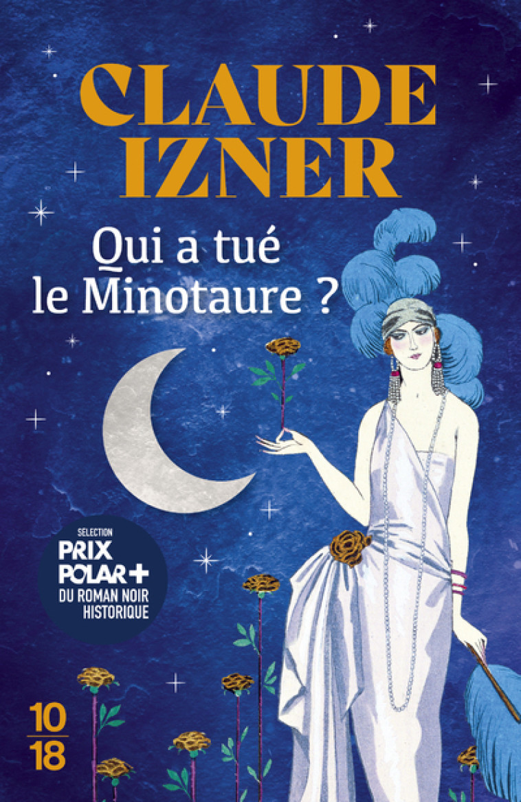 Qui a tué le Minotaure ? - Claude Izner - 10 X 18