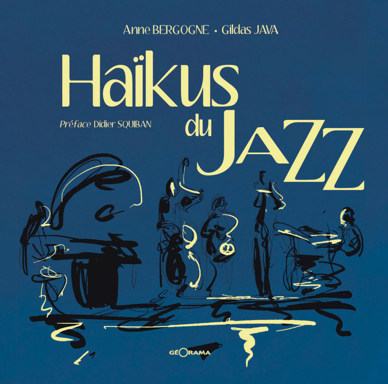 HAIKUS DU JAZZ -  A. BERGOGNE - G. JAV - GEORAMA