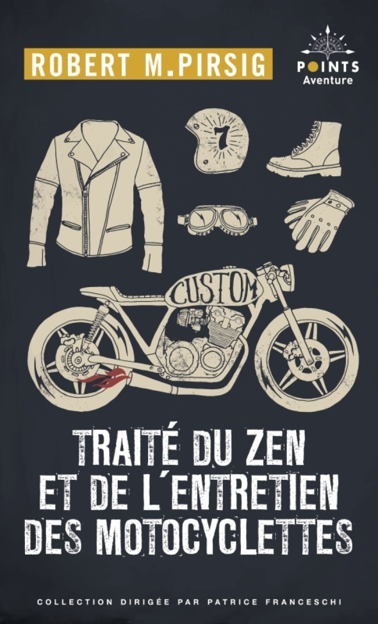 Traité du zen et de l'entretien des motocyclettes - Robert M. Pirsig, Octave Mannoni, Andrée Mayoux - POINTS