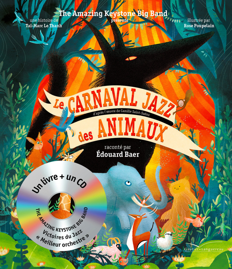 Le carnaval jazz des animaux - Livre CD -  , Taï-Marc Le Thanh, Rose Poupelain, Edouard Baer - GAUTIER LANGU.