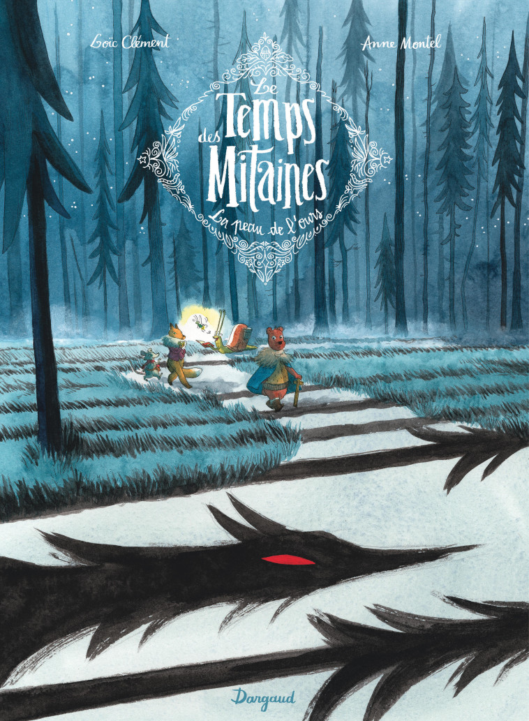 Le Temps des Mitaines - Tome 1 - La Peau de l'ours - Montel Anne Montel Anne, Clément Loïc Clément Loïc,  Montel Anne,  Clément Loïc - DARGAUD