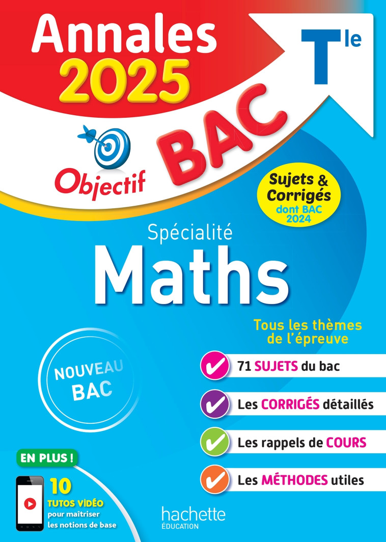 Annales Objectif BAC 2025 - Spécialité Maths Tle - sujets et corrigés - Sandrine Bodini-Lefranc, Sandrine Dubois, Olivier Bodini - HACHETTE EDUC