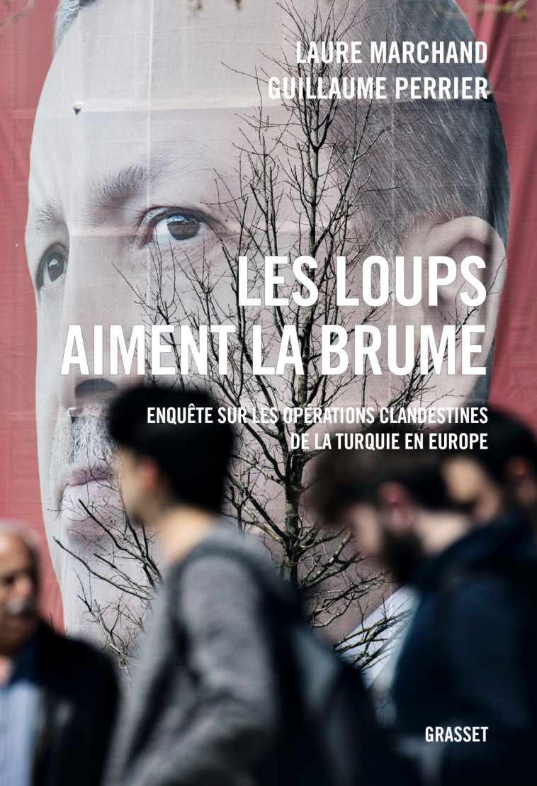 Les loups aiment la brume - Laure Marchand, Guillaume Perrier - GRASSET