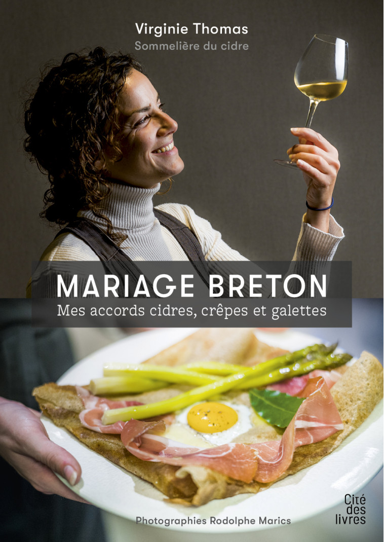 Un coup de cidre sur votre galette - Virginie Thomas, Rodolphe MARICS, Virginie Thomas, Rodolphe MARICS - CITE DES LIVRES