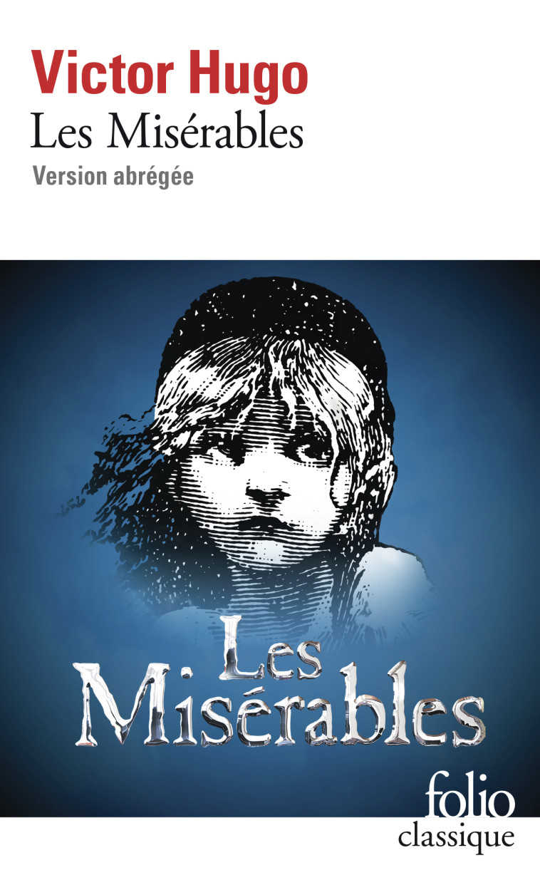 Les Misérables -  VICTOR HUGO, Victor Hugo, Lou Nicole, Antoine Ginésy, Victor Hugo, Lou Nicole, Antoine Ginésy - FOLIO