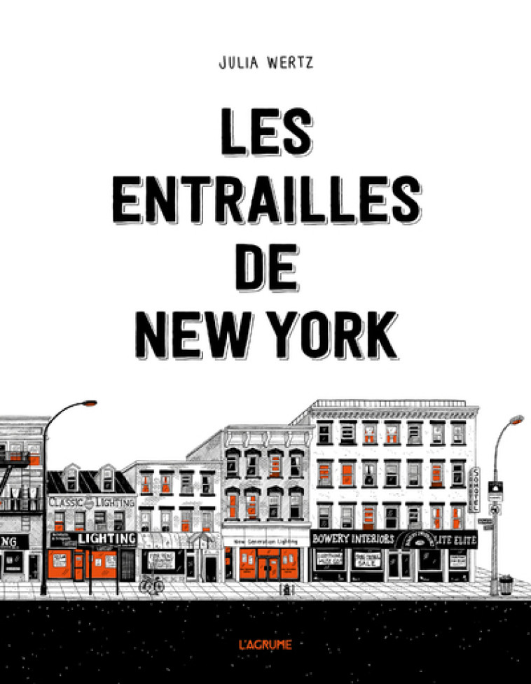 Les entrailles de New York - Julia Wertz - AGRUME