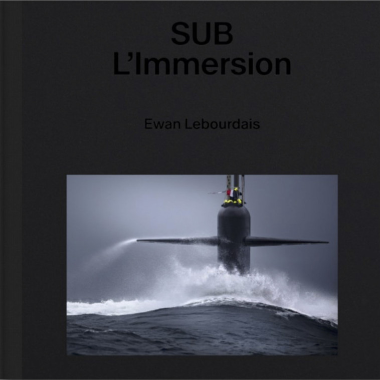 Sub Immersion - Ewan  Lebourdais, Christophe Agnus, Emmanuel Macron, Jacques Fayard - ODYSSEE