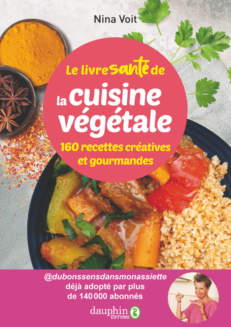 Le livre santé de la cuisine végétale - Nina Voit, Nina Voit - DAUPHIN