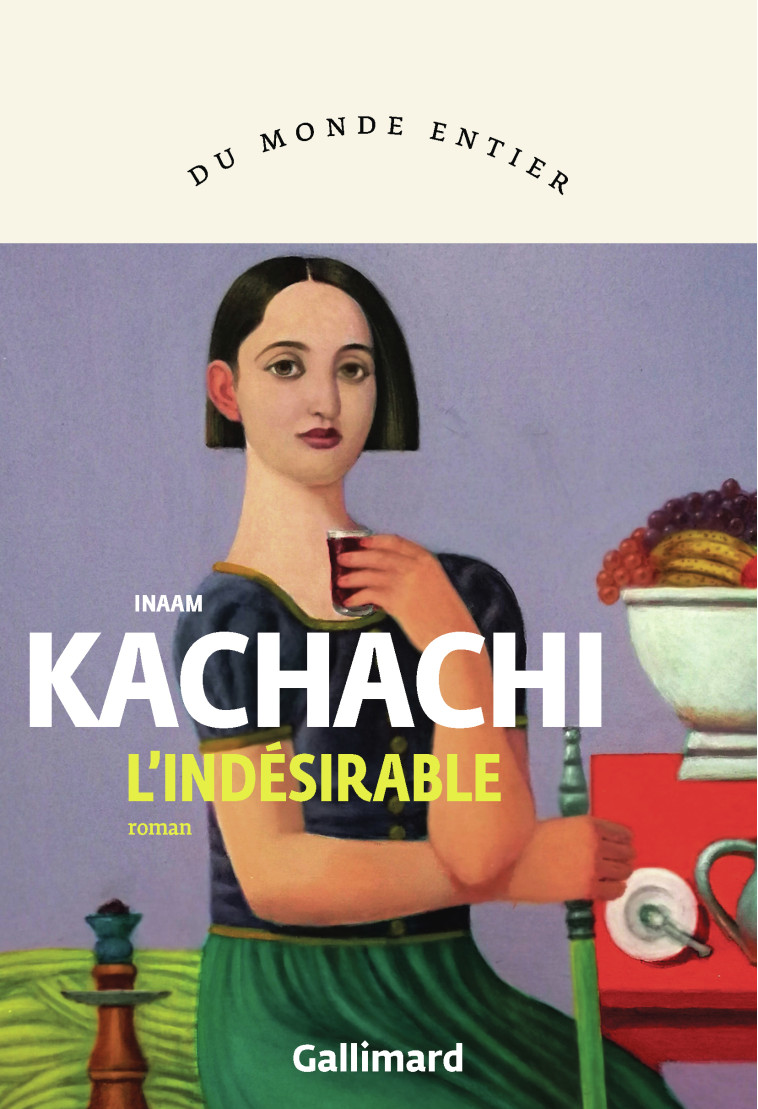 L'indésirable - Inaam Kachachi, Marianne Babut, Inaam Kachachi, Marianne Babut - GALLIMARD