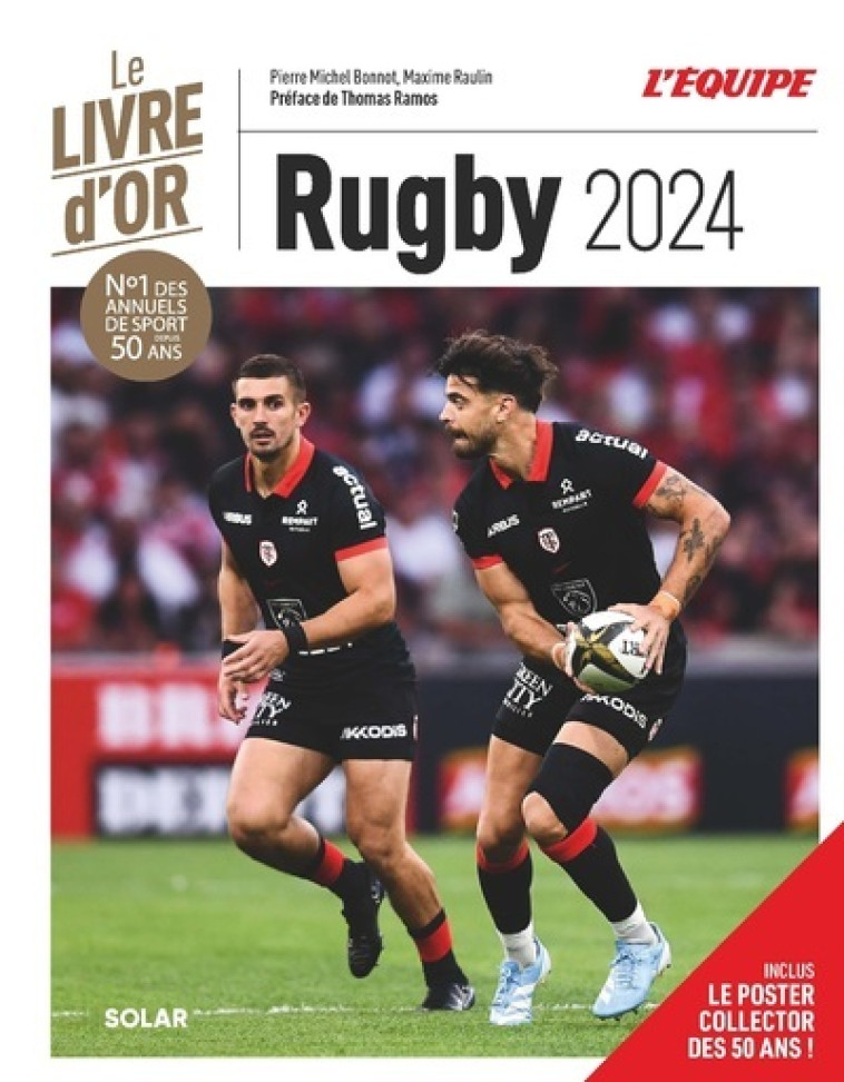 Livre d'Or du rugby 2024 - Pierre-Michel Bonnot, Maxime Raulin, Thomas Ramos - SOLAR