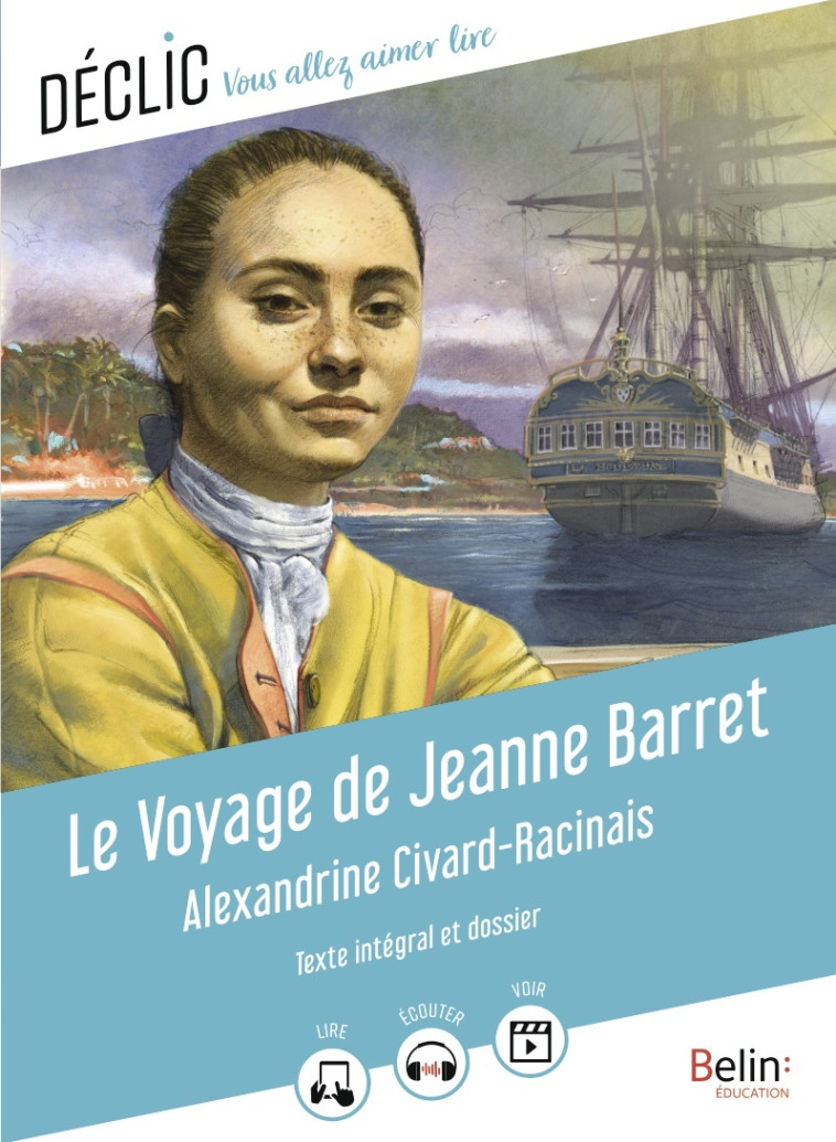 Le Voyage de Jeanne Barret - Virginie Manouguian, Alexandrine Civard-Racinais, Olivier-Marc Nadel, Virginie Manouguian, Alexandrine Civard-Racinais, Olivier-Marc Nadel - BELIN EDUCATION