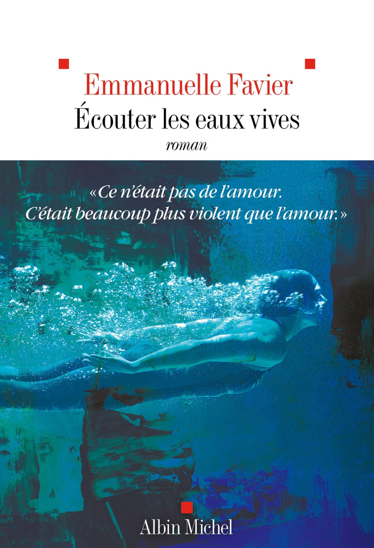 Ecouter les eaux vives - Emmanuelle Favier, Emmanuelle Favier - ALBIN MICHEL