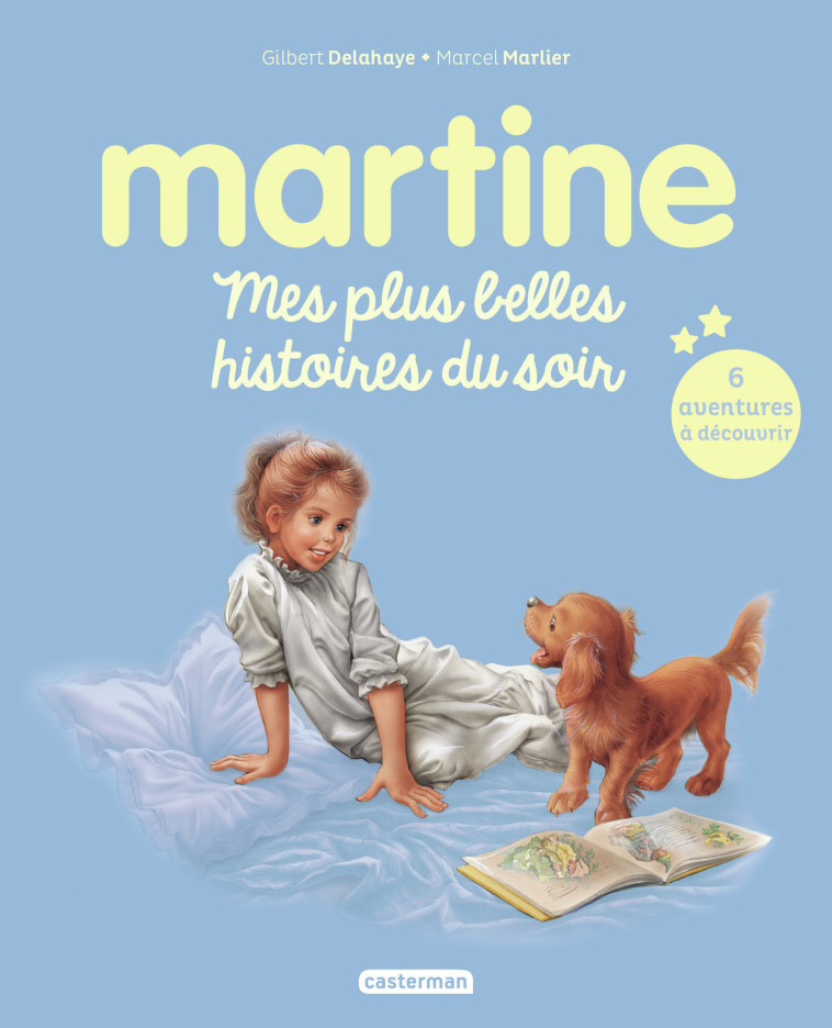 Recueil Martine - Mes plus belles histoires du soir -  GILBERT/MARCEL DELAHAYE/MARLIER - CASTERMAN