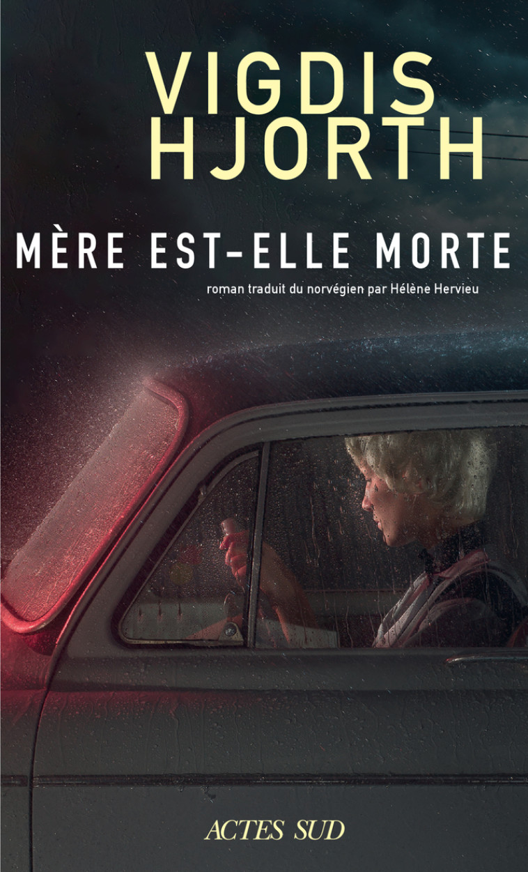 Mère est-elle morte - Vigdis Hjorth - ACTES SUD