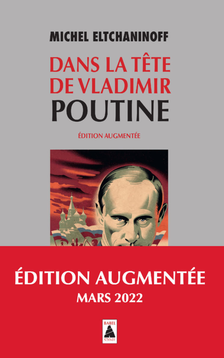 Dans la tête de Vladimir Poutine - Michel ELTCHANINOFF - ACTES SUD