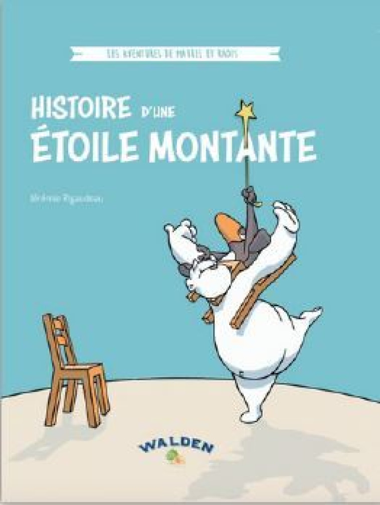 Histoire d'une étoile montante - Jérémie Rigaudeau - WALDEN