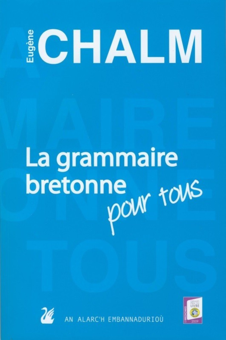 La grammaire bretonne pour tous - Eugène Chalm - AN ALARCH