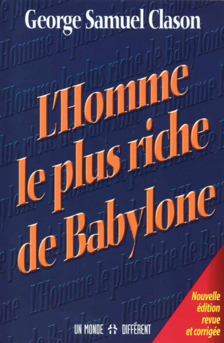 L'homme le plus riche de Babylone NE - Georges Samuel Clason - MONDE DIFFERENT