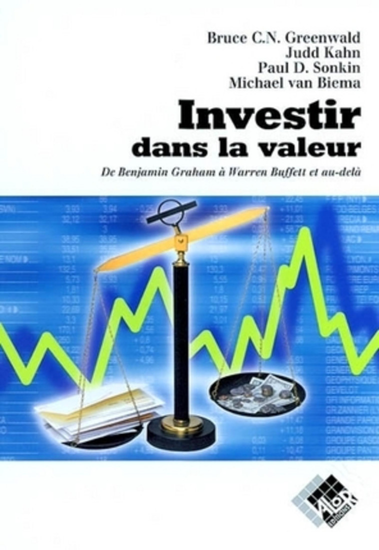 Investir dans la valeur - Michael Van Biema - VALOR