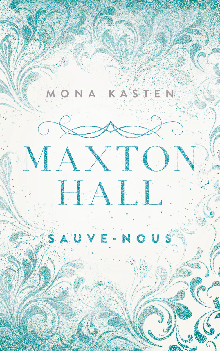 Maxton Hall - tome 3 - Le roman à l'origine de la série Prime Video - Mona Kasten - HACHETTE ROMANS