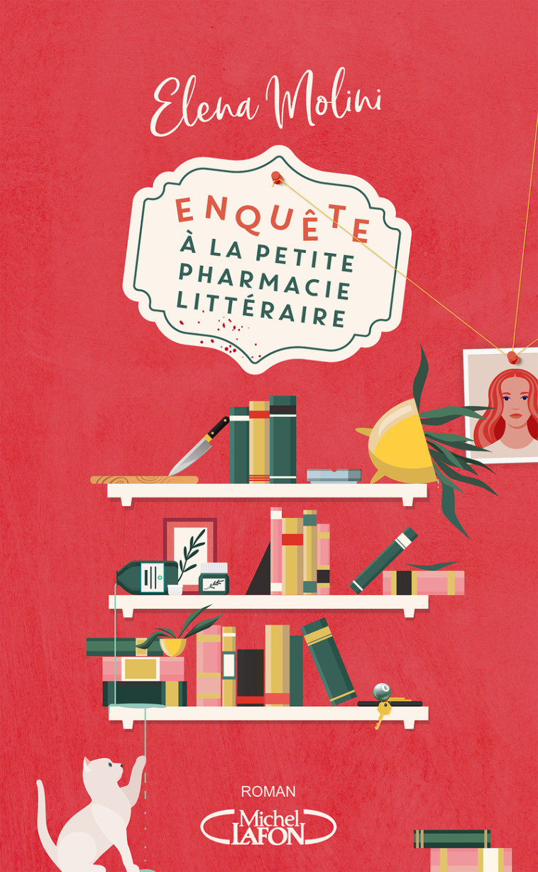 Enquête à la petite pharmacie littéraire - Elena Molini - MICHEL LAFON