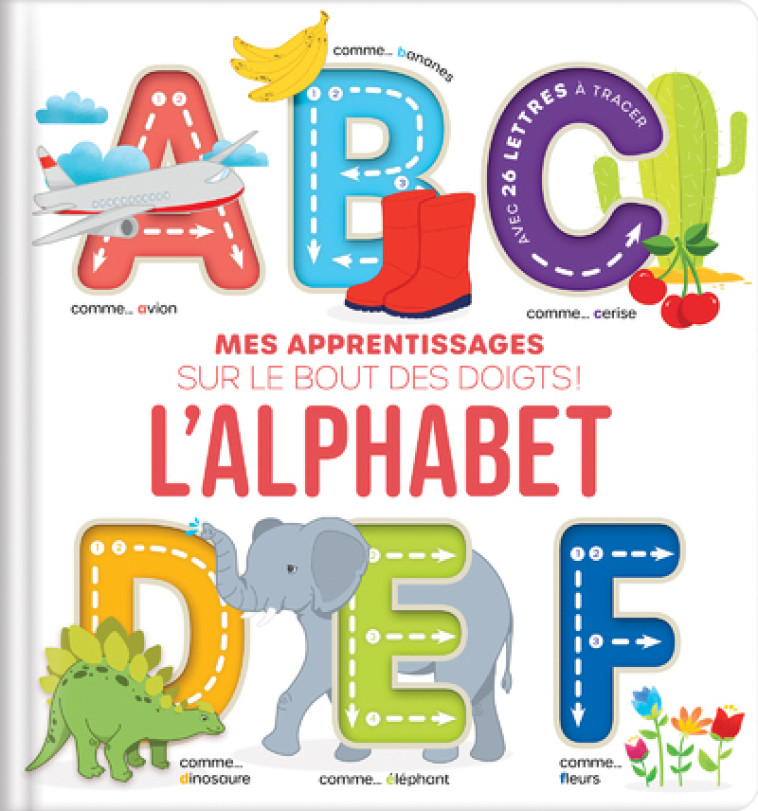 L'alphabet - Mes apprentissages sur le bout des doigts ! - Corinne Delporte - CRACKBOOM