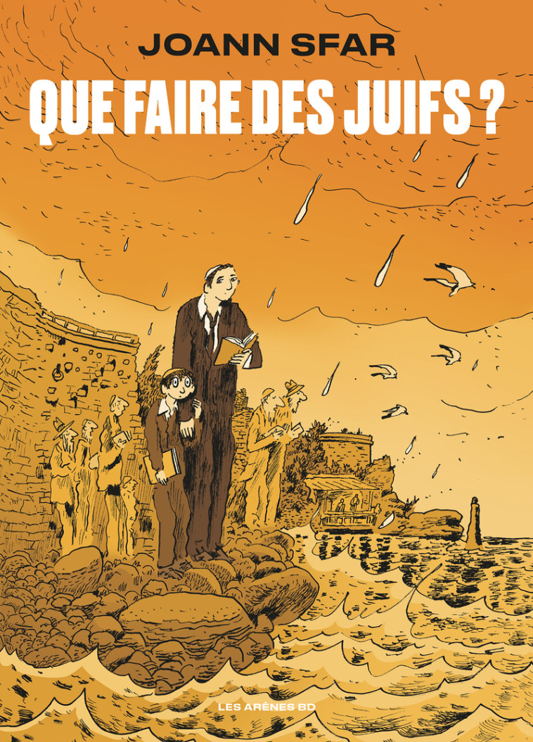 Que faire des juifs ? - Joann Sfar - LES ARENES BD