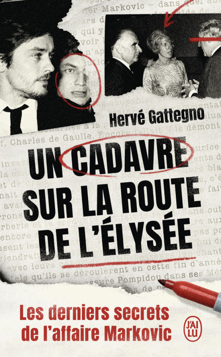 Un cadavre sur la route de l'Élysée - Hervé Gattegno - J'AI LU