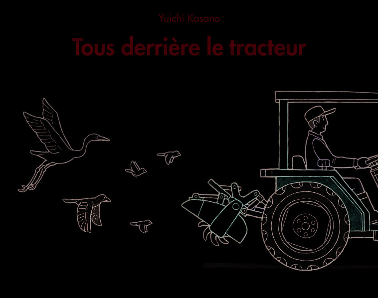 tous derriere le tracteur - Yuichi Kasano - EDL