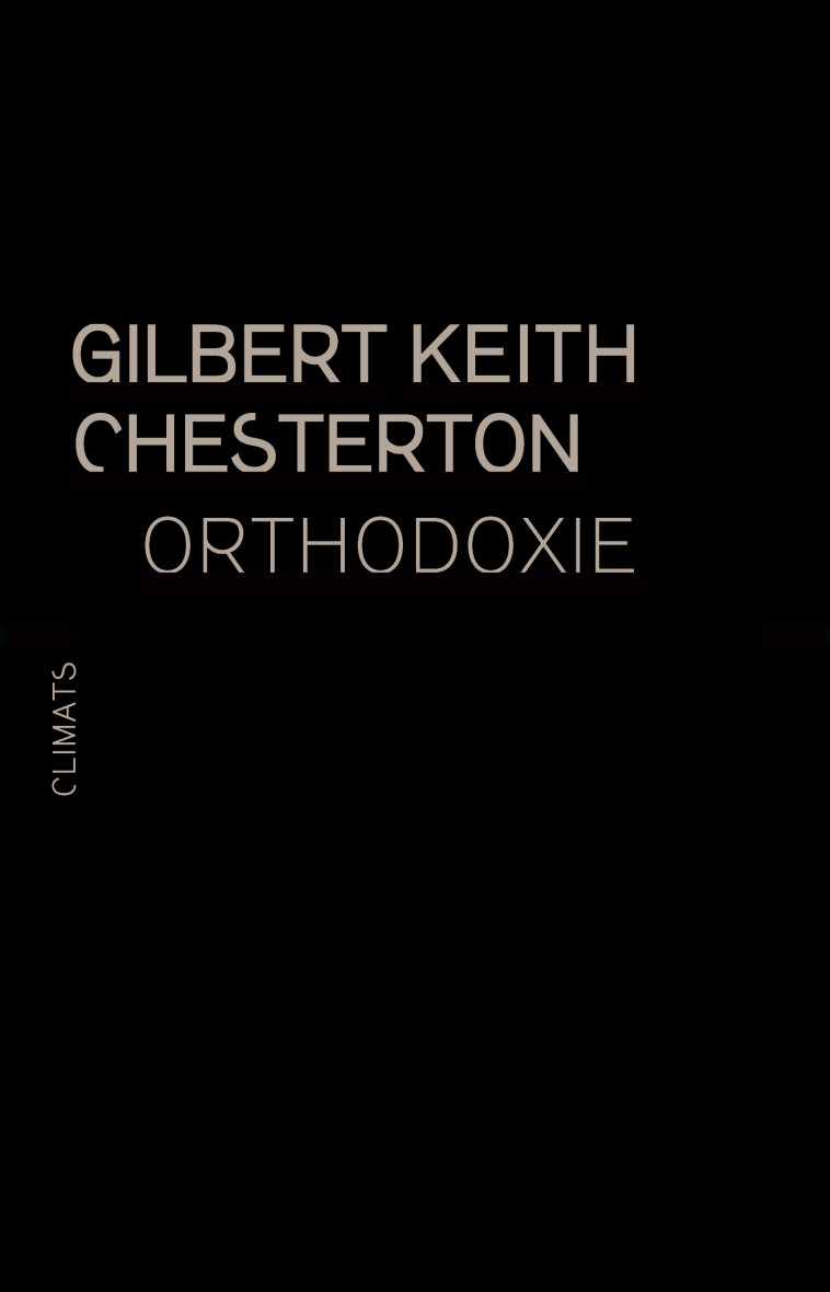 Orthodoxie - Gilbert Keith Chesterton - CLIMATS