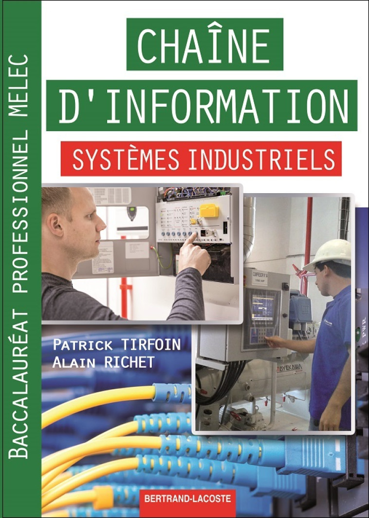 CHAINE D'INFORMATION SYSTEMES INDUSTRIELS BAC PRO MELEC -  TIRFOIN-RICHET - B LACOSTE