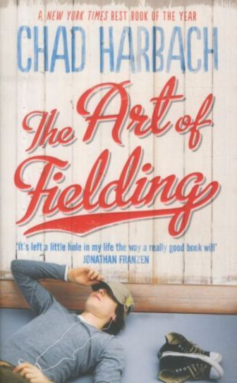 The Art of Fielding -  Harbach, Chad - 4TH ESTATE