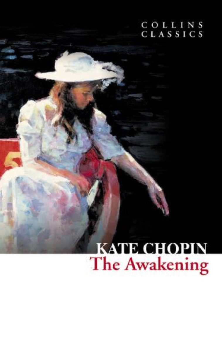 The Awakening -  Chopin, Kate - WILLIAM COLLINS