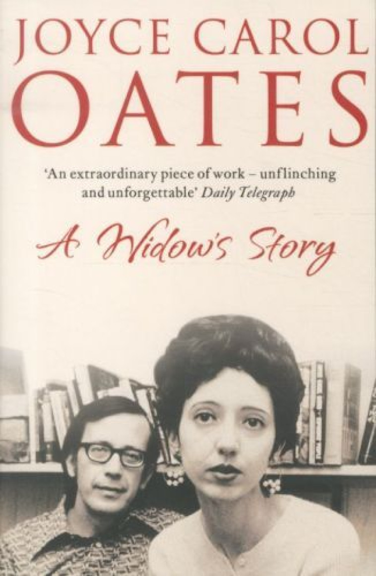 A Widow's Story: A Memoir -  Oates, Joyce Carol - 4TH ESTATE