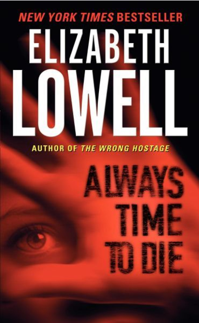 Always Time to Die -  Lowell, Elizabeth - AVON BOOKS USA