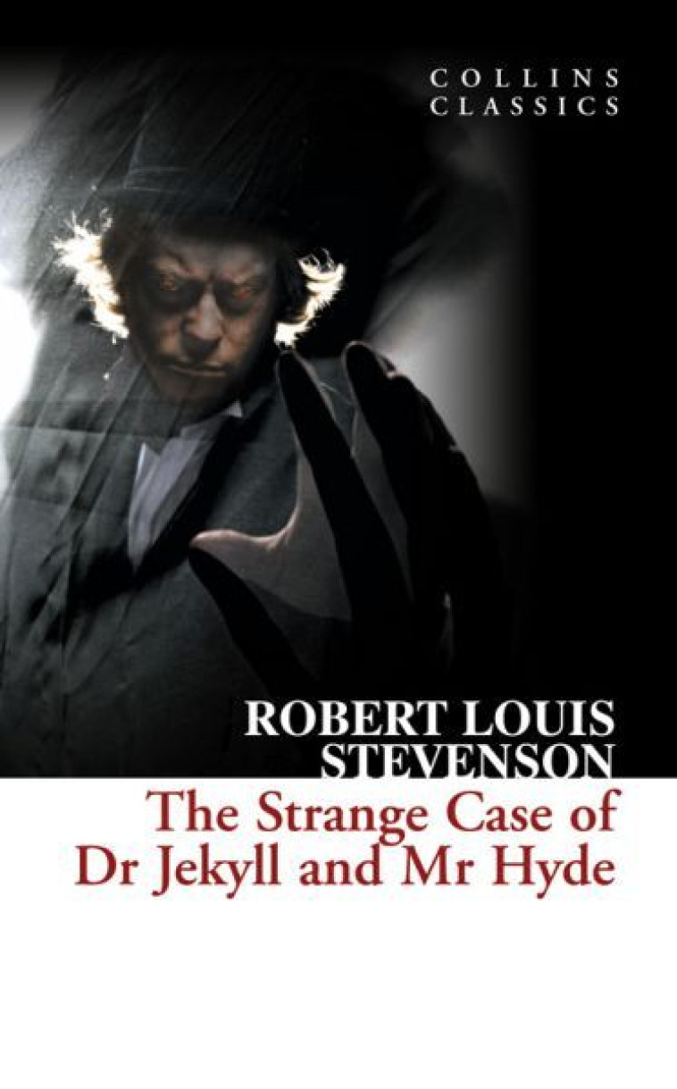 The Strange Case of Dr Jekyll and Mr Hyde (Collins Classics) -  STEVENSON, ROBERT LO - WILLIAM COLLINS